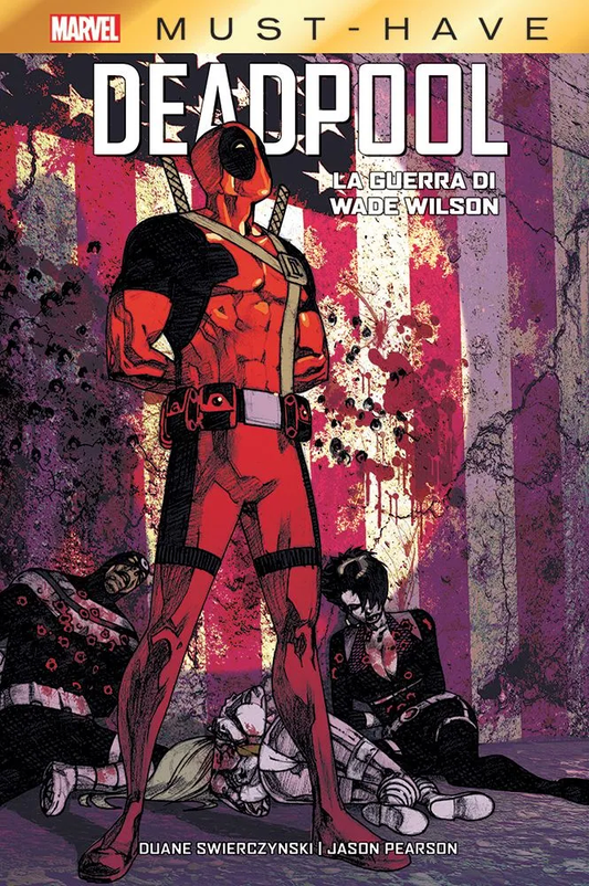 Deadpool: La Guerra di Wade Wilson - Marvel Must Have italiano panini comics