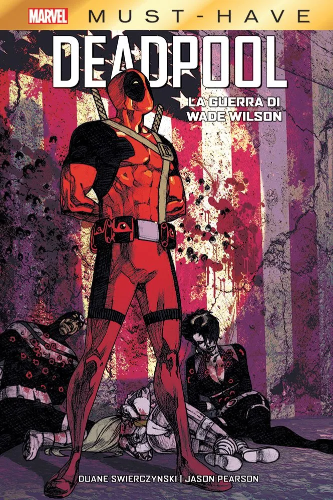 Deadpool: La Guerra di Wade Wilson - Marvel Must Have italiano panini comics