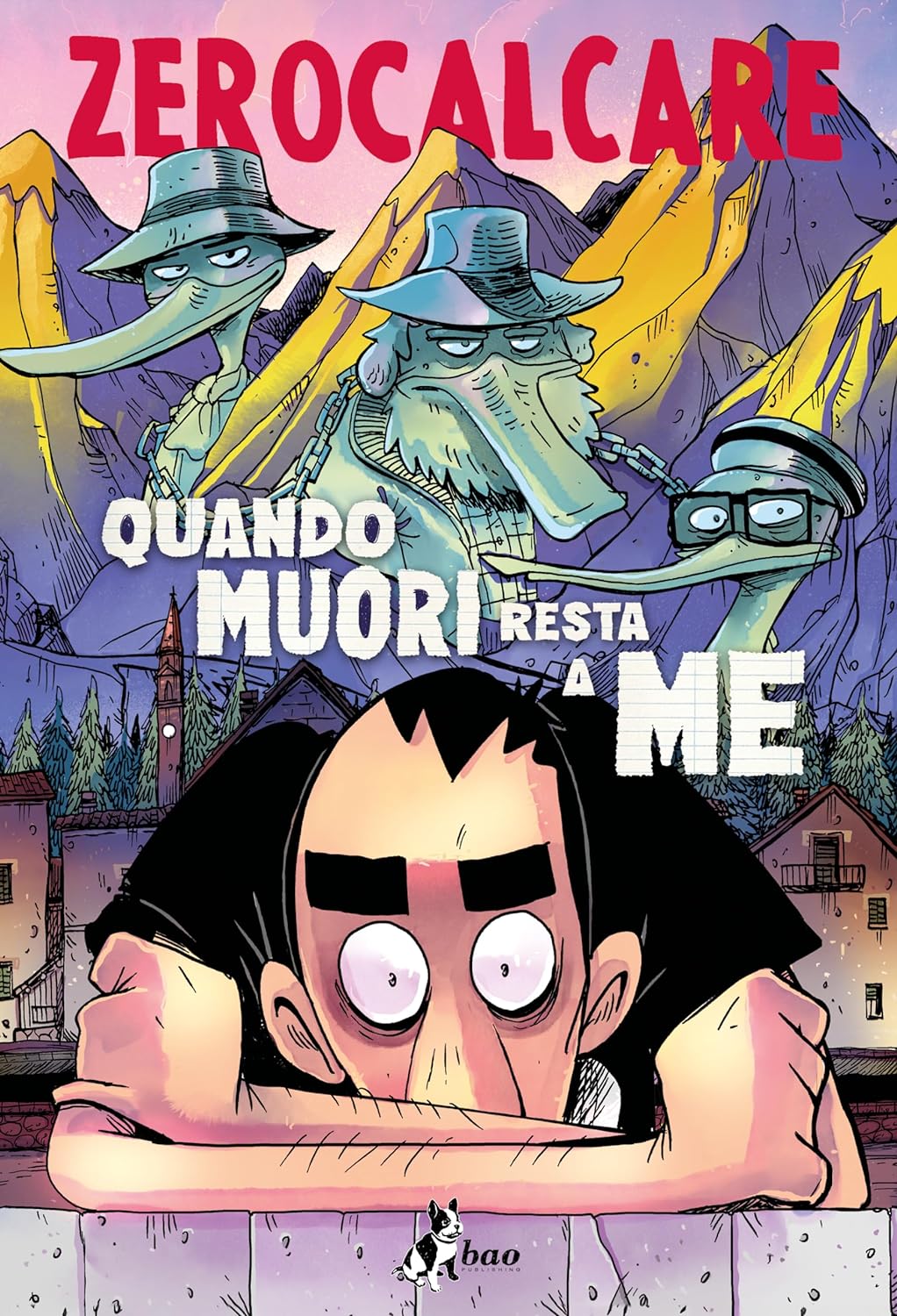 Quando muori resta a me - Zerocalcare bao publishing